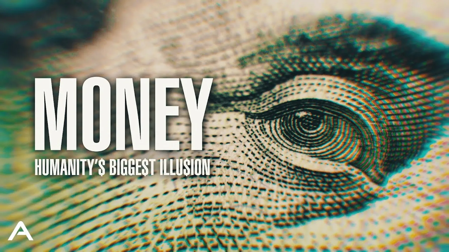 Money: Humanity's Biggest Illusion Preview