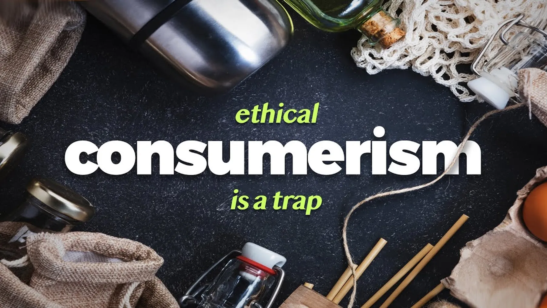 Why Ethical Consumerism Is a Trap Preview