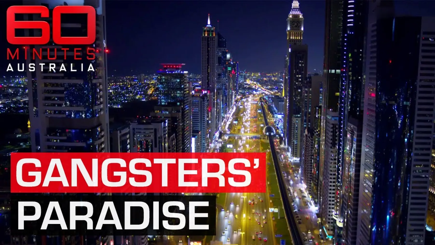 How Dubai became a haven for criminals from around the world | 60 Minutes Australia Preview