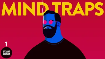 21 Mind Traps : The Ultimate Guide to your most common Thinking errors Preview