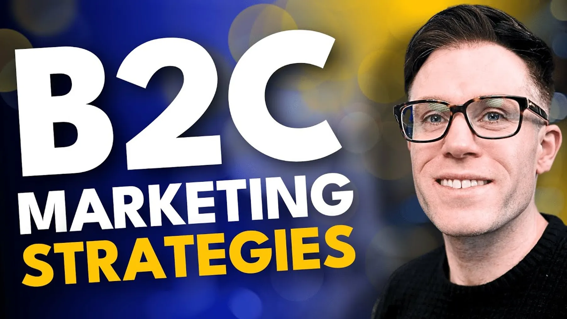 The Best B2C Marketing Strategies (That Actually Work) Preview