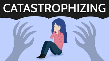 Catastrophizing: How to Stop Expecting the Worst Preview